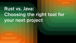 Java vs Rust: Compare Speed, Features, and Ecosystem