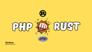 Rust vs PHP: Full Comparison and Use Cases